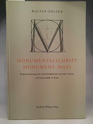 Ohlsen, Walter: Monumentalschrift, Monument, Mass