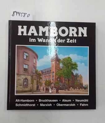 Braun, K. J. und u. a.: Hamborn im Wandel der Zeit : Alt-Hamborn, Bruckhausen, Alsum,
