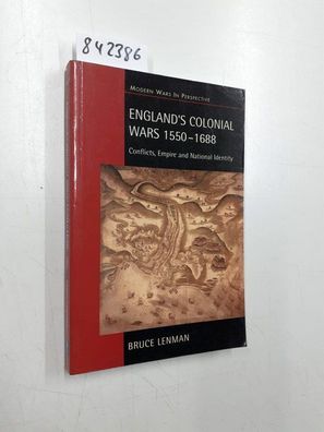 Lenman, Bruce: England's Colonial Wars 1550-1688: Conflicts, Empire and National Iden