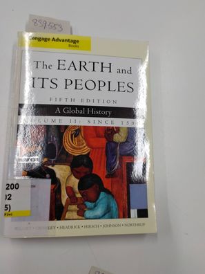 Bulliet, Richard, Pamela Crossley and Daniel Headrick: The Earth and Its Peoples: A G