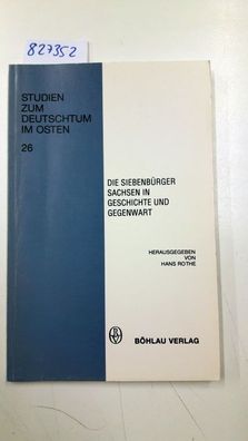 Rothe, Hans: Die Siebenbürger Sachsen in Geschichte und Gegenwart