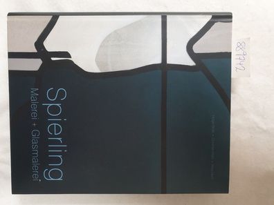 Hubert Spierling : Malerei + Glasmalerei ; [als Begleitbuch zur Ausstellung "Hubert S