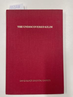 Black, David und Clive Loveless: The Undiscovered Kilim