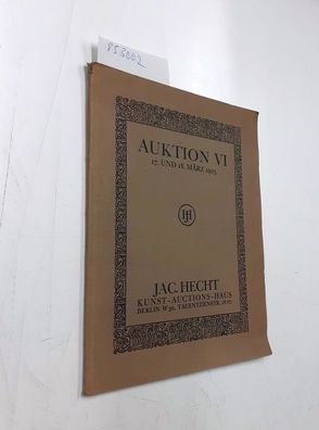 Kunst-Auctions-Haus Jac. Hecht: Jac. Hecht Auktion VI .17. und 18. März 1925 Möbel d