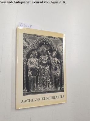 Ludwig, Peter (Hrsg.) und Ernst Günther (Schriftleitung) Grimme: Aachener Kunstblätte