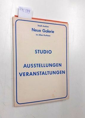 Neue Galerie am Alten Kurhaus, Stadt Aachen und Wolfgang (Hg.) Becker: Neue Galerie a