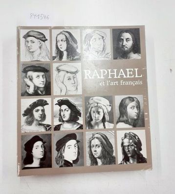 Cuzin, Jean-Pierre und Dominique Cordellier: Hommage a Raphael: Raphael Et L'Art Fran