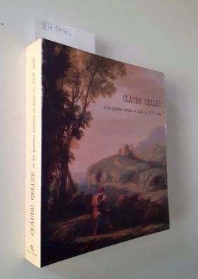 Musée des Beaux - Arts de Nancy: Claude Gellée et les peintres lorrains en Italie au