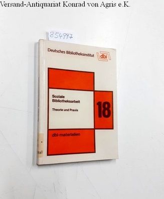 Deutsches Bibliotheks-Institut und Hugo Ernst Käufer: Soziale Bibliotheksarbeit. The