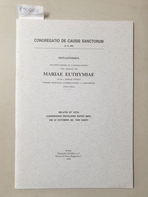 Beatificationis Et Canonizationis Servae Dei Mariae Euthymiae Üffing : Relatio Et Vot