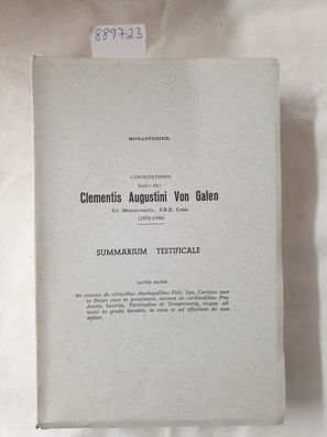 Canonizationis Servi Dei Clementis Augustini Von Galen : Summarium Testificale : (seh