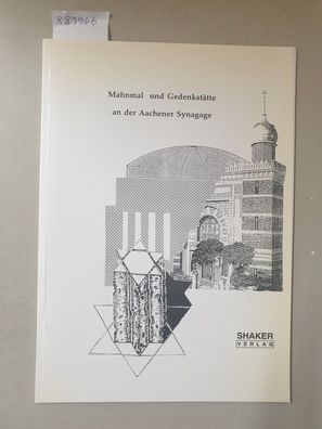 Mahnmal und Gedenkstätte an der Aachener Synagoge (Simon - Schlachet - Gemeindezentru
