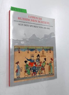 Völger, Gisela und Georg Heuberger: Leben im russischen Schtetl.