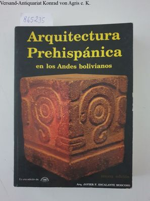 Escalante Moscoso, Javier F.: Arquitectura Prehispánica