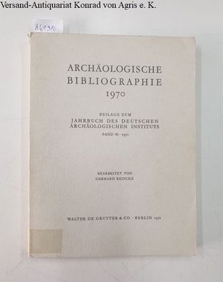 Reincke, Gerhard: Archäologische Bibliographie 1970 :