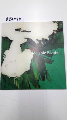 Müller, Helmut A, Manfred Hoff und Wolfhard Koeppe: Melanie Richter. Bilder (Edition