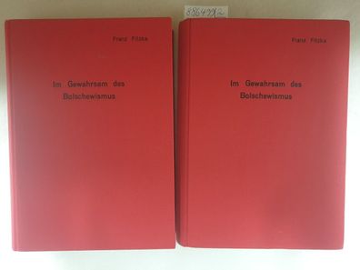 Im Gewahrsam des Bolschewismus : 1943-1953 : Band 1 und 2 : 2 Bände : (Privatausgabe)