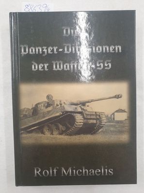 Die Panzer-Divisionen der Waffen-SS.