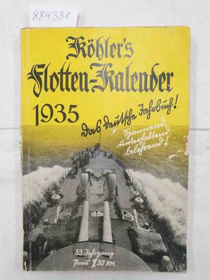 Köhler's Flotten-Kalender 1935 - 33. Jahrgang :