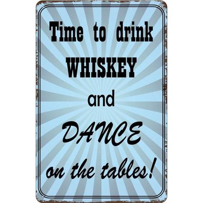 vianmo Blechschild Spruch 20x30 cm time to drink whiskey and dance