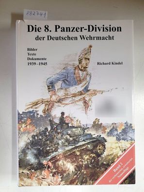 Die 8. Panzer-Division der Deutschen Wehrmacht : Band 2 : 1939-1945 :