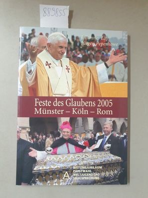 Feste des Glaubens 2005 : Münster - Köln - Rom :