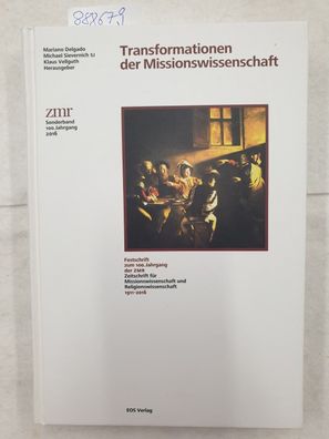 Transformationen der Missionswissenschaft: Festschrift zum 100. Jahrgang der ZMR