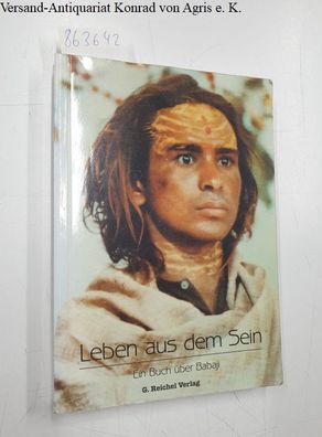 Shyam, Radhe: Leben aus dem Sein: Ein Buch über Babaji