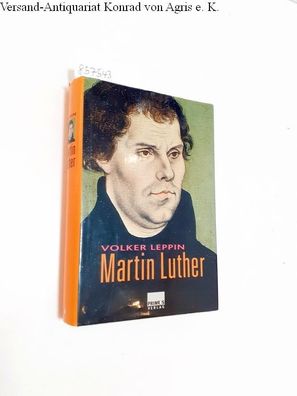 Leppin, Volker: Martin Luther :