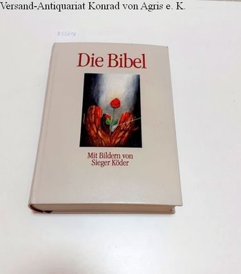 Köder, Sieger (Illust.): Die Bibel (Einheitsübersetzung)