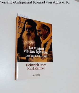 Fries, Heinrich und Karl Rahner: La unión de las Iglesias