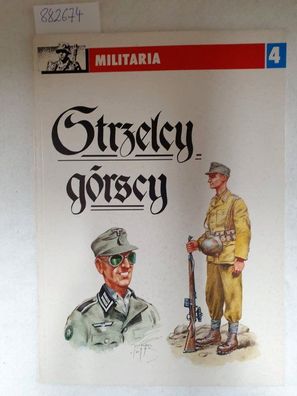 Strzelcy Gorscy ( Gebirgs-Schützen) Militaria Band 4