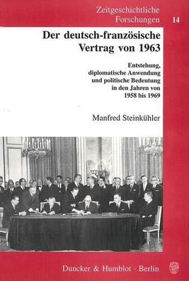 Der deutsch-französische Vertrag von 1963 : (Entstehung, diplomatische Anwendung und