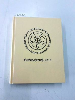 Spehr, Christopher (Hrsg.): Lutherjahrbuch : 81. Jahrgang 2014 :