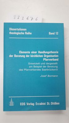 Bormann, Josef: Elemente einer Handlungstheorie der Beratung der kirchlichen Organisa