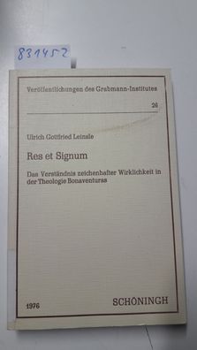 Leinsle, Ulrich Gottfried: Res et signum : d. Verständnis zeichenhafter Wirklichkeit