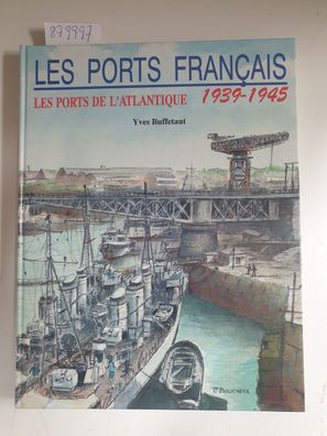 Les ports français 1939-1945