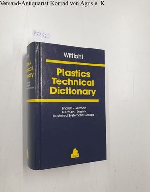 Wittfoht, Annemarie: Plastics Technical Dictionary: