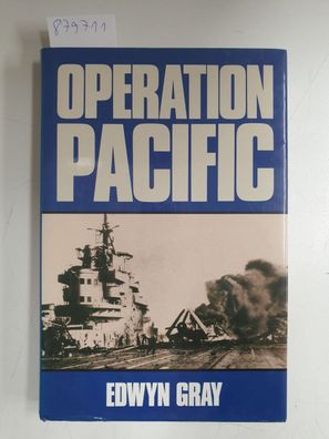 Operation Pacific: The Royal Navy's War Against Japan, 1941-1945