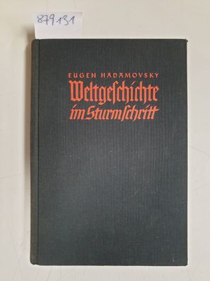 Weltgeschichte im Sturmschnitt : Das Großdeutsche Jahr 1938