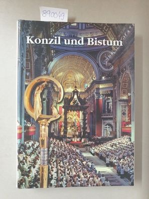 Konzil und Bistum : das II. Vatikanische Konzil und seine Wirkung im Bistum Aachen un