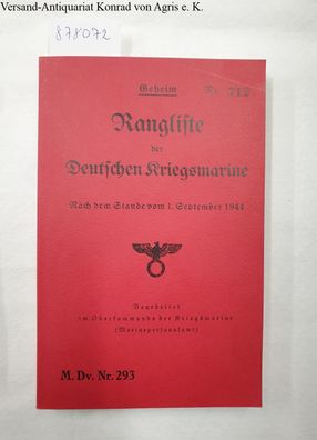 Geheim : Rangliste der Deutschen Kriegsmarine : Nach dem Stande vom 1. Sept. 1944 : (