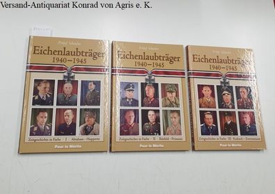Schaulen, Fritjof: Eichenlaubträger : 1940 - 1945 ; Zeitgeschichte in Farbe.
