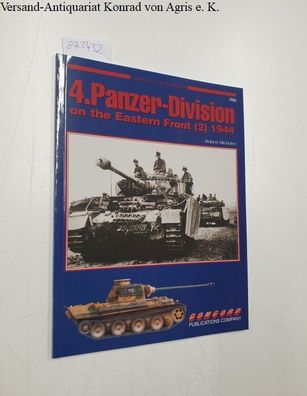 Michulec, Robert: 4. Panzer-Division on the Eastern Front 1941-1943, Band 2 (Armor at
