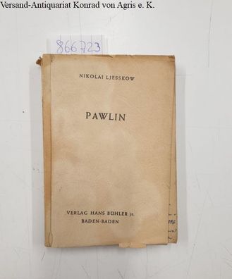 Ljesskow, Nikolai: Pawlin : Mit der Novelle Figura :