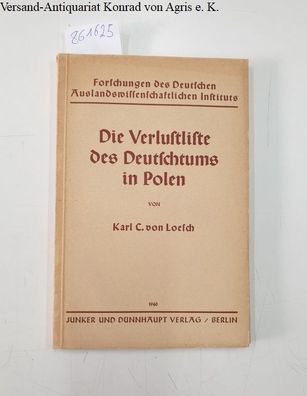 Loesch, Karl c. von: Die Verlustliste des Deutschtums in Polen