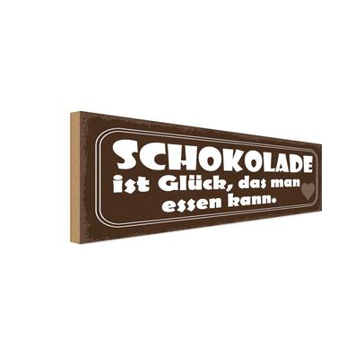 vianmo Holzschild Holzbild Spruch 27x10 cm Schokolade Glück das essen kann