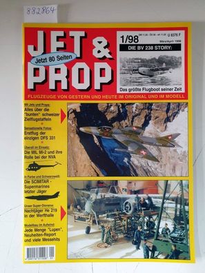 Jet & Prop : Heft 1/98 : März / April 1998 : Die BV 238 Story: Das größte Flugboot se