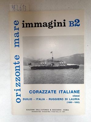 Orizzonte Mare Immagini B2: Corazzate Italiane classi Duilio - Italia - Ruggiero di L