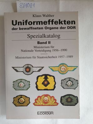 Uniformeffekten der bewaffneten Organe II der DDR. Spezialkatalog Band II: Ministeriu